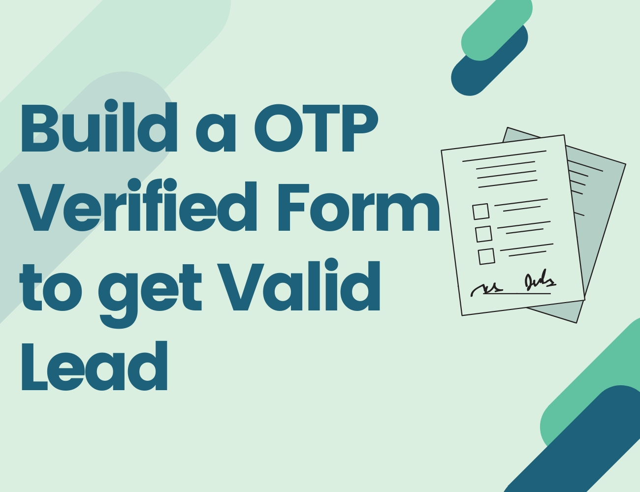 Build a OTP Verified Form to get Valid Lead