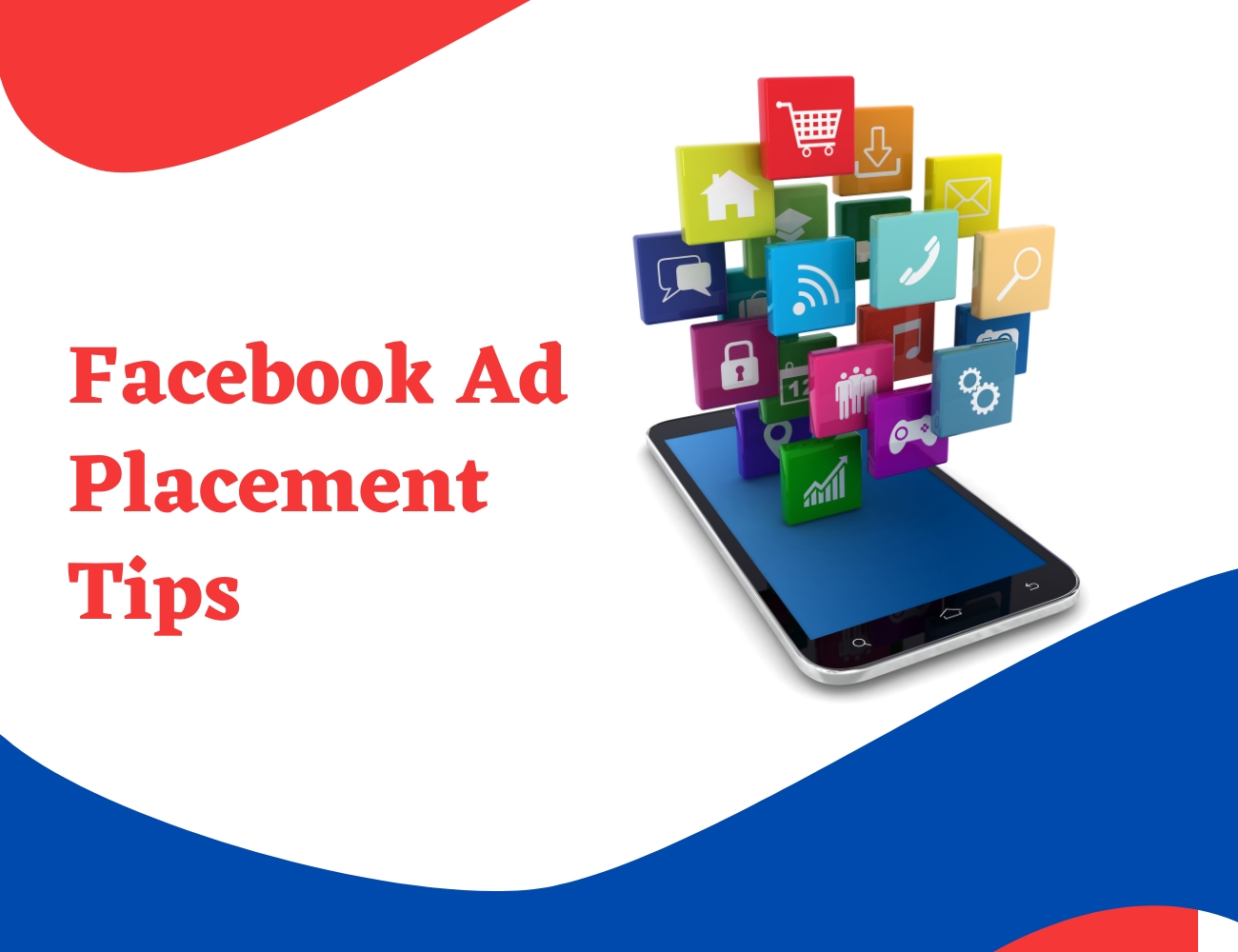 Facebook ad placement tips