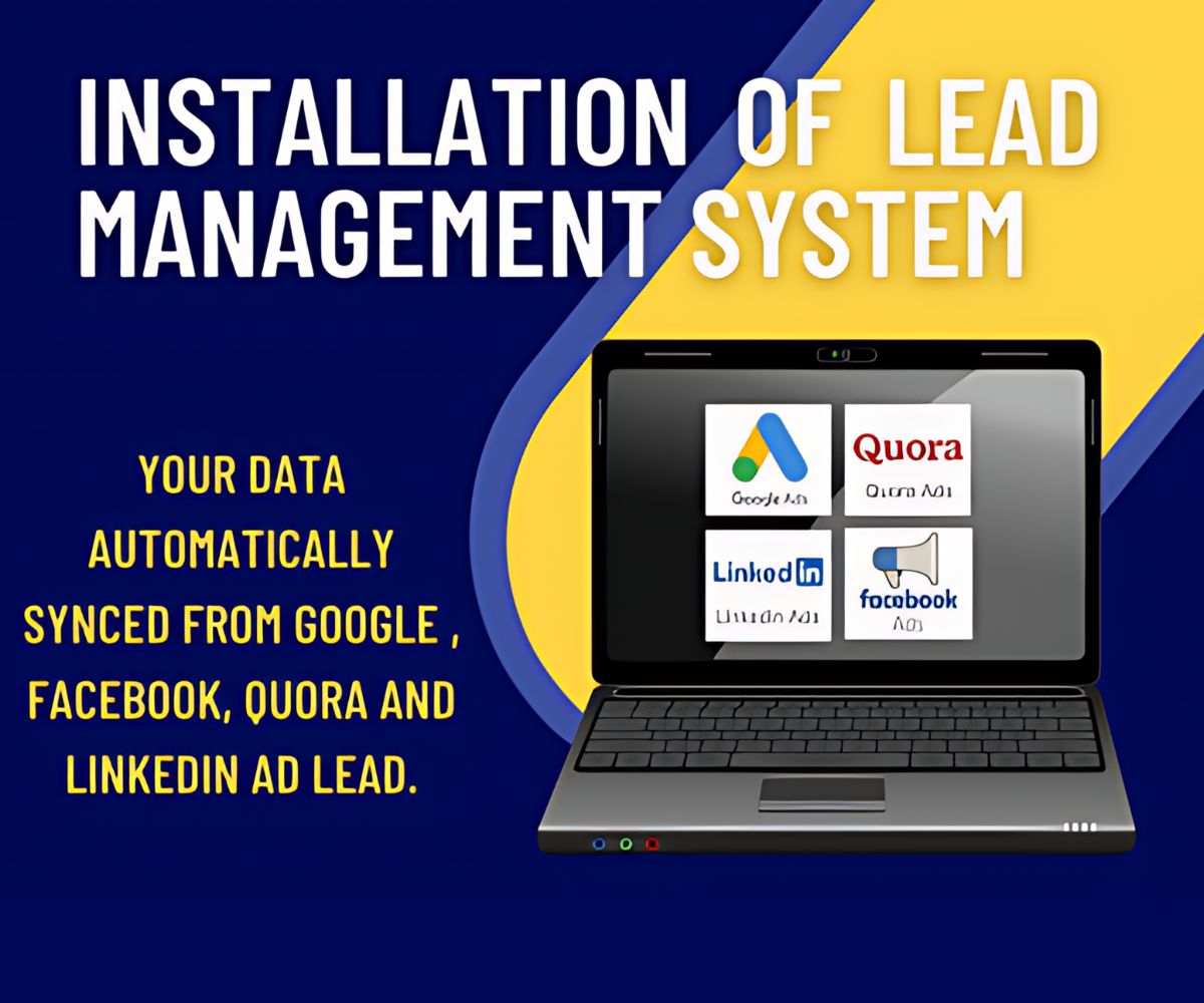 Installation of Lead Management System – Facebook, Google, Linkedin, Quora