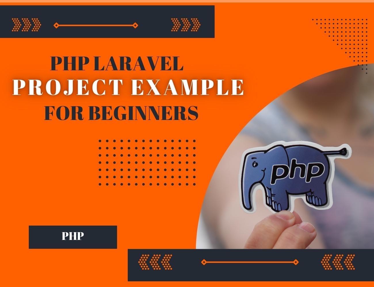 PHP Laravel Project Example for Beginners