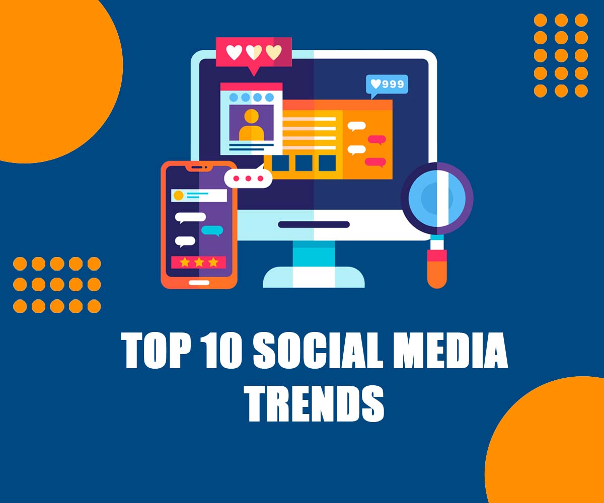 Top 10 social media trends
